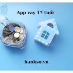 app vay 17 tuổi