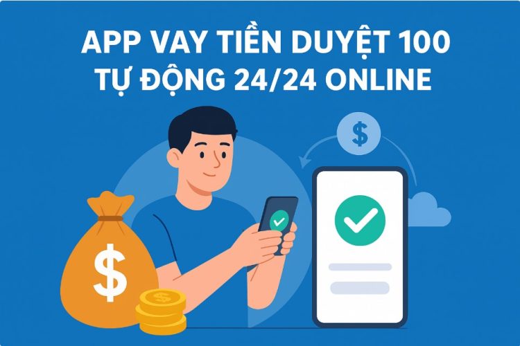 app vay tiền duyệt 100