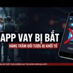 những app vay tiền bị bắt